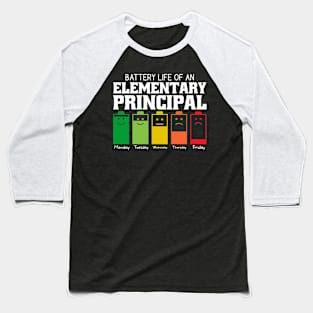 Battery Life Of An Elementary Principal Baseball T-Shirt